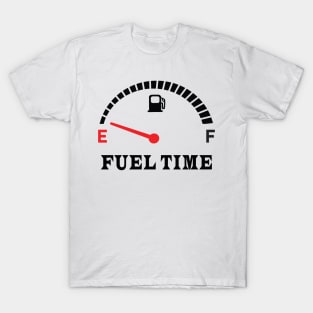 FUEL TIME T-Shirt